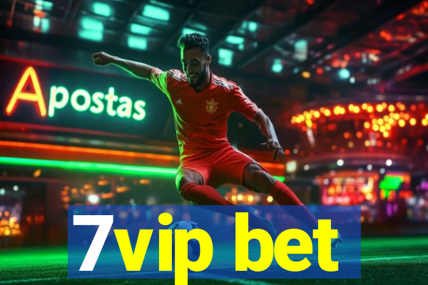 7vip bet